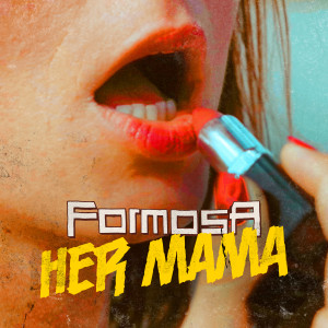 Album Her Mama from FORMOSA