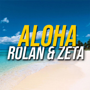 ดาวน์โหลดและฟังเพลง Aloha พร้อมเนื้อเพลงจาก Rolan