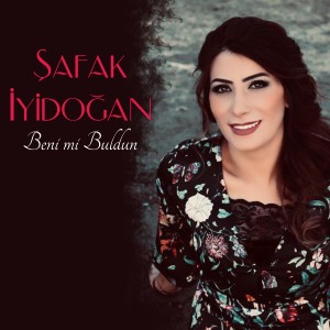 ดาวน์โหลดและฟังเพลง Beni mi Buldun พร้อมเนื้อเพลงจาก Şafak İyidoğan