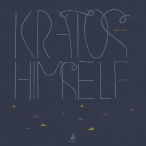 Kratos Himself的專輯Kratos Himself Remixed