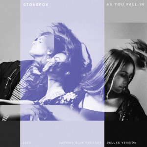 Stonefox的專輯As You Fall In (Deluxe Version)