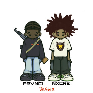 NXCRE的专辑Desire (Explicit)