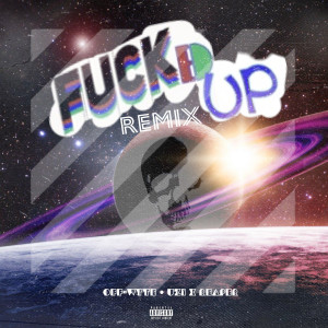 Album Fucked up (Remix) (Explicit) from Off-Wyte