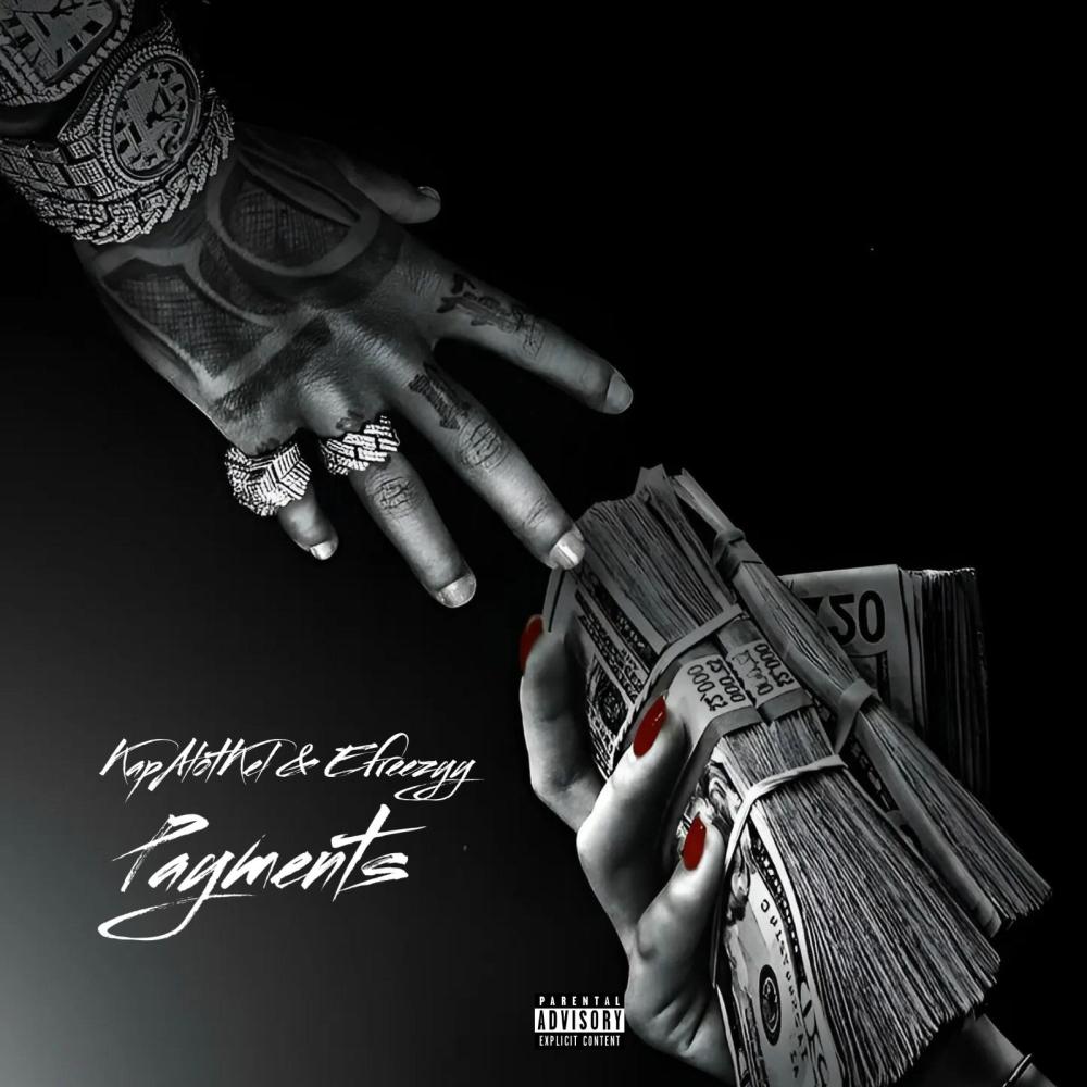 Payments (feat. KapAlotKel) (Explicit)