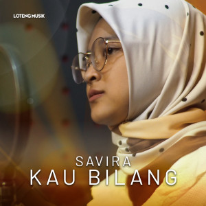 Album Kau Bilang oleh Savira