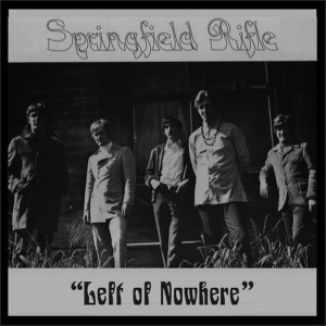 Springfield Rifle的專輯Left of Nowhere