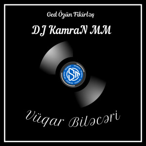 Dengarkan lagu Ged Özün Fikirləş nyanyian DJ Kamran MM dengan lirik