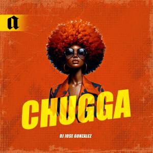 收聽Dj jose gonzalez的Chugga歌詞歌曲