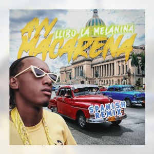 ดาวน์โหลดและฟังเพลง Ayy Macarena (Explicit) พร้อมเนื้อเพลงจาก Llibo La Melanina