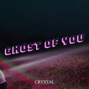 Album Ghost of You oleh Crystal