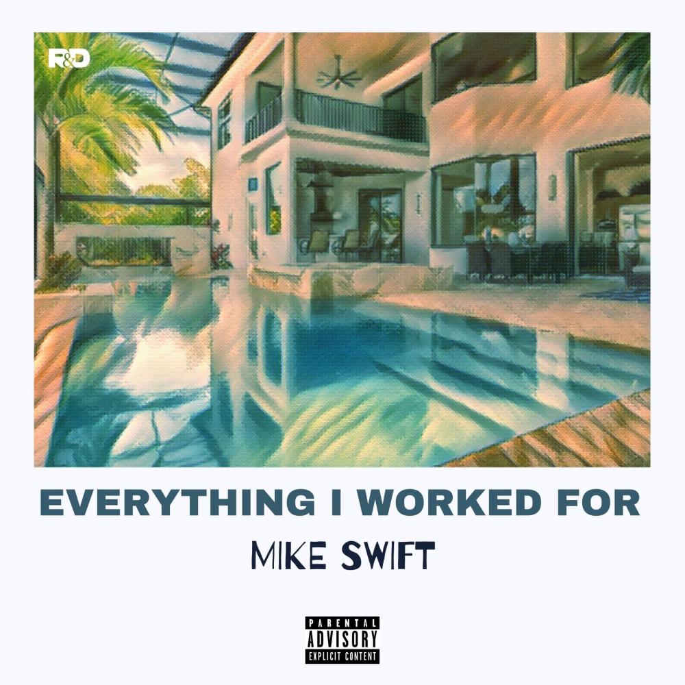 Everything I Worked For (Explicit)