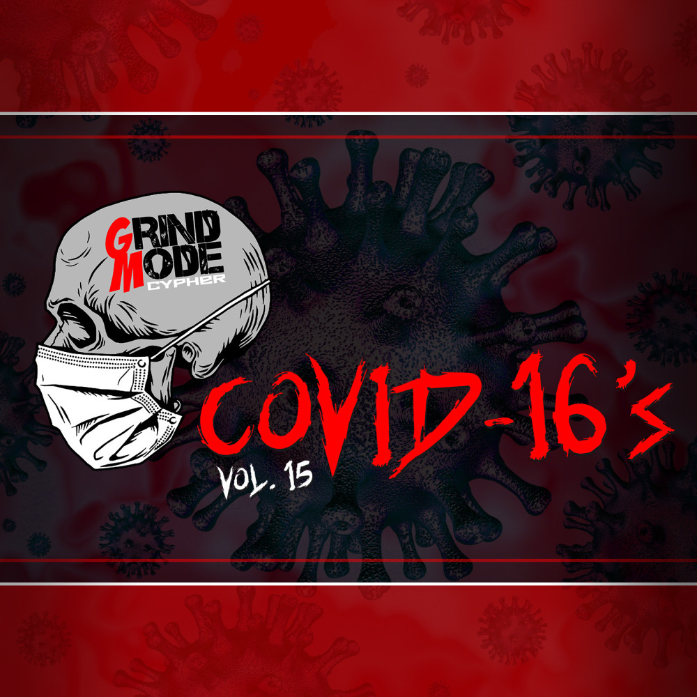 Grind Mode Cypher Covid-16's, Vol. 15 (Explicit)