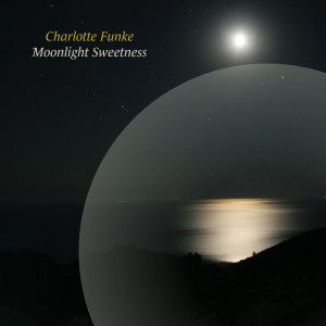 Charlotte Funke的专辑Moonlight Sweetness