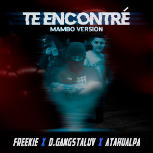 ดาวน์โหลดและฟังเพลง Te Encontré (Mambo Version) พร้อมเนื้อเพลงจาก FreeKie