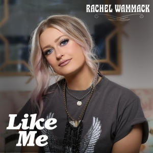Rachel Wammack的專輯Like Me