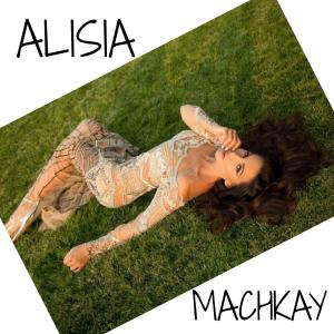 Dengarkan lagu Machkay nyanyian Alisia dengan lirik