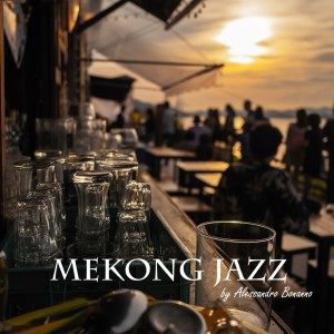 Album Mekong Jazz from Alessandro Bonanno