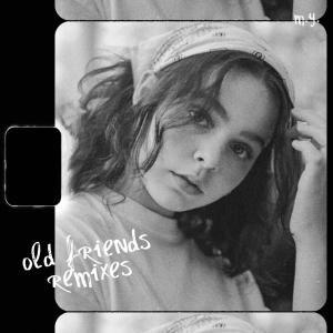 收聽Meggie York的old friends (Jack Barbee Remix) (Explicit) (Jack Barbee Remix|Explicit)歌詞歌曲