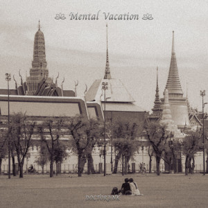 Album Mental Vacation (Side one) from DOCTORJiNK