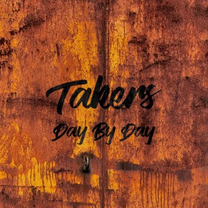 Takers的專輯Day by Day