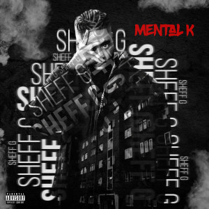 Album Sheff G (Explicit) from Mental K