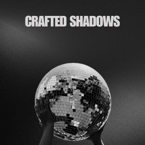 Listen to Crafted Shadows song with lyrics from Eric Buchholz