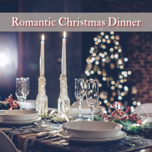 อัลบัม Romantic Christmas Dinner ศิลปิน Various  Artists