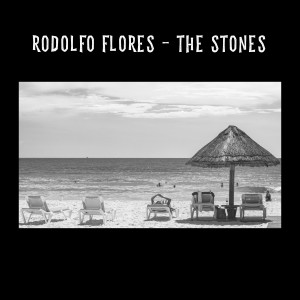 ดาวน์โหลดและฟังเพลง The Stones พร้อมเนื้อเพลงจาก Rodolfo Flores