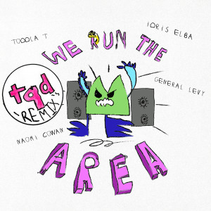 อัลบัม We Run The Area (TQD Remixes) (Explicit) ศิลปิน Naomi Cowan