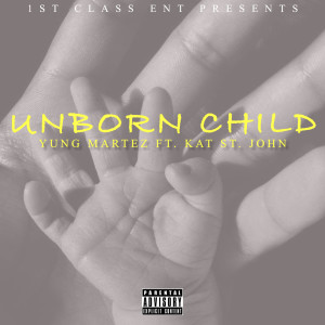 Unborn Child (feat. Kat St. John) (Explicit)