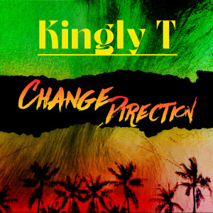 Kingly T的專輯Change Direction