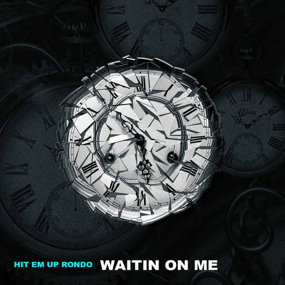 Waitin on Me