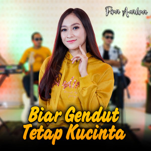 Dengarkan Biar Gendut Tetap Kucinta lagu dari Fira Azahra dengan lirik