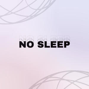 อัลบัม No Sleep (feat. JOJAN, Sinxi, Spitefulxo & SamoBamo) (Explicit) ศิลปิน Rohho