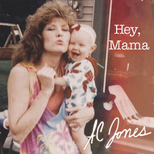 ดาวน์โหลดและฟังเพลง Hey, Mama พร้อมเนื้อเพลงจาก A.C. Jones