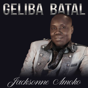 Listen to Geliba Batal song with lyrics from Jacksonne Amoko