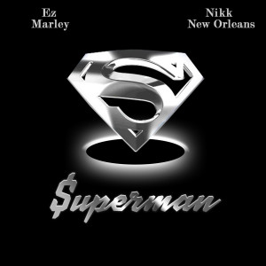 Dengarkan lagu $uperman (Explicit) nyanyian Ez Marley dengan lirik