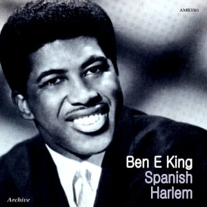 ดาวน์โหลดและฟังเพลง Spanish Harlem พร้อมเนื้อเพลงจาก Ben E. King