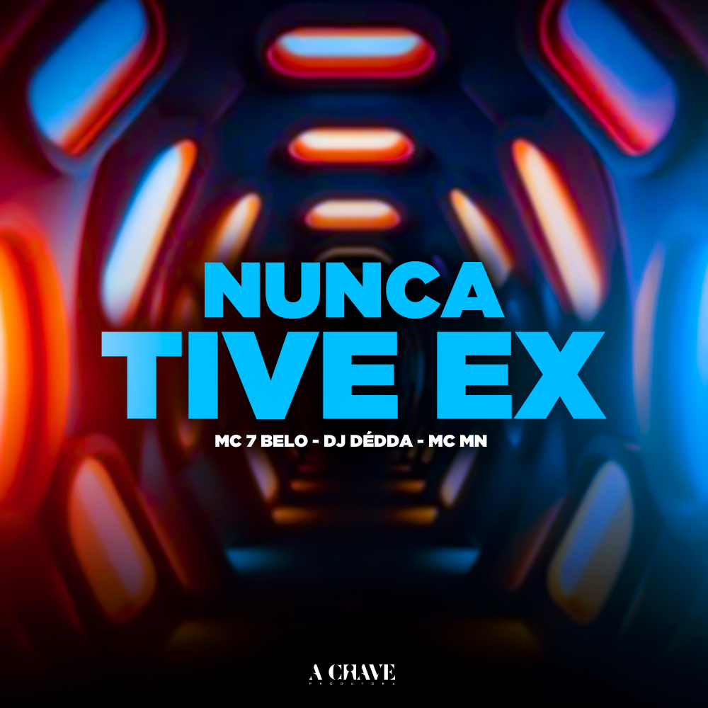 Nunca Tive Ex (Explicit)