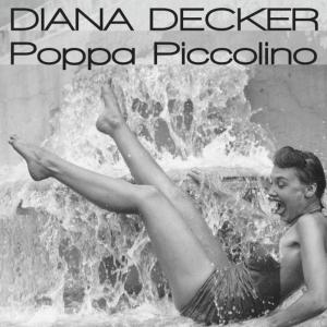 อัลบัม Poppa Piccolino ศิลปิน Diana Decker