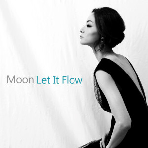 收聽Moon的Let It Flow歌詞歌曲