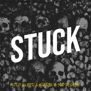 Album Stuck from Solo Bleed