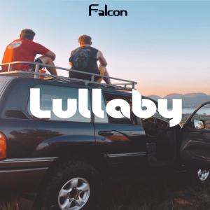ดาวน์โหลดและฟังเพลง Lullaby พร้อมเนื้อเพลงจาก DJ Falcon
