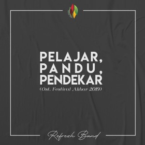 Listen to Pelajar, Pandu, Pendekar song with lyrics from Refresh YK