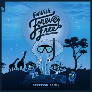 Forever Free (DeepFish Remix)