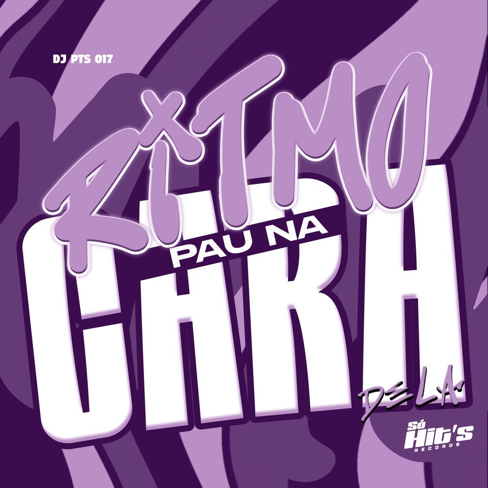 Ritmo Pau Na Cara Dela (Explicit)