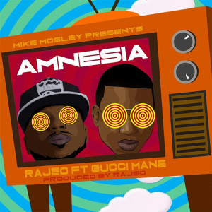 Rajeo的專輯Amnesia (feat. Gucci Mane)
