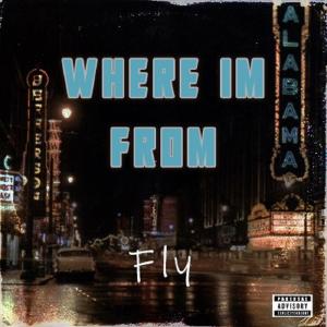 Where Im From (Explicit)