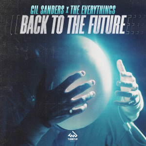Gil Sanders的專輯Back to the Future (Explicit)