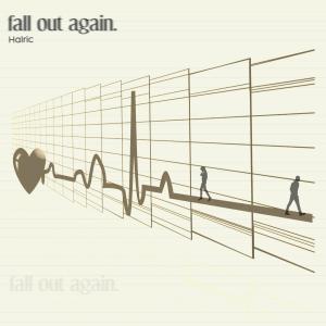 ดาวน์โหลดและฟังเพลง Fall out again พร้อมเนื้อเพลงจาก Halric